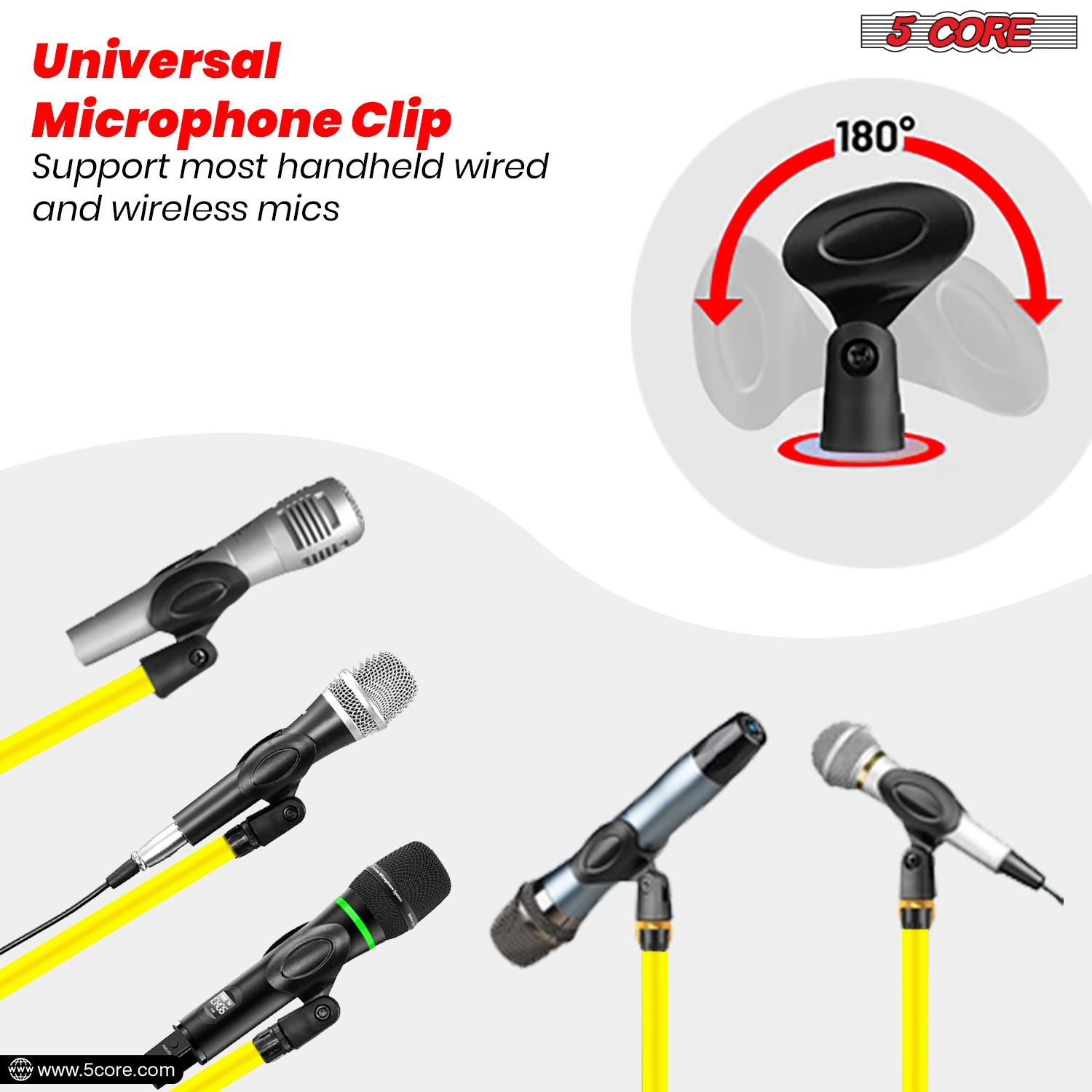 Universal microphone clip for various handheld wired and wireless mics, featuring 180° rotation. 5 Core brand.